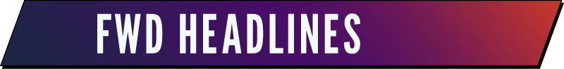 FWD Headlines