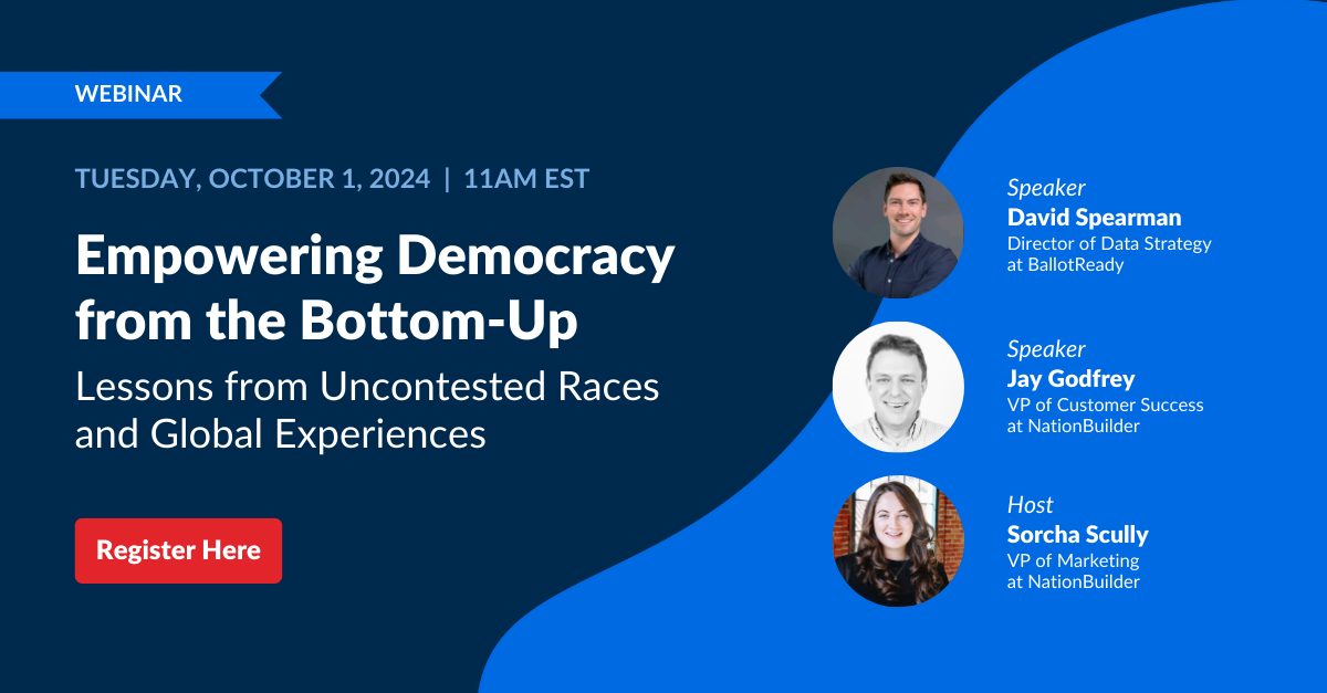 Empowering Democracy from the Bottom-Up - NationBuilder