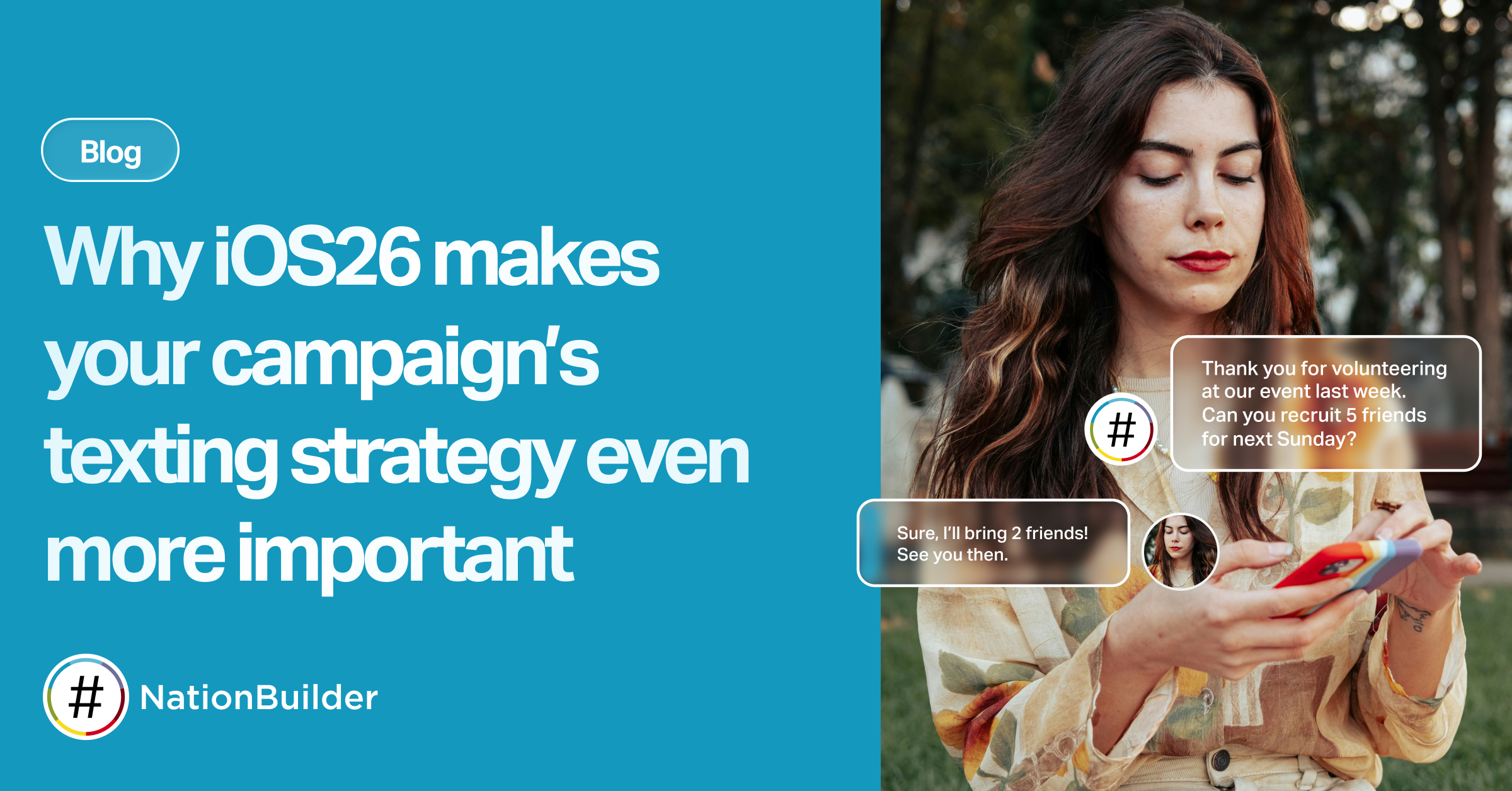 Meta image for blog post: Why iOS26 makes your campaign's texting strategy more important, with an organizer sending a text to a volunteer.