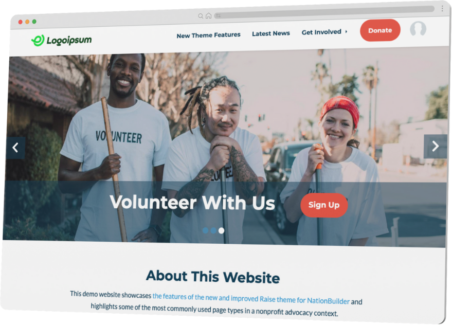 A mock-up of the improved Raise theme from NationBuilder, showing volunteers, a navigation bar, and calls to action.
