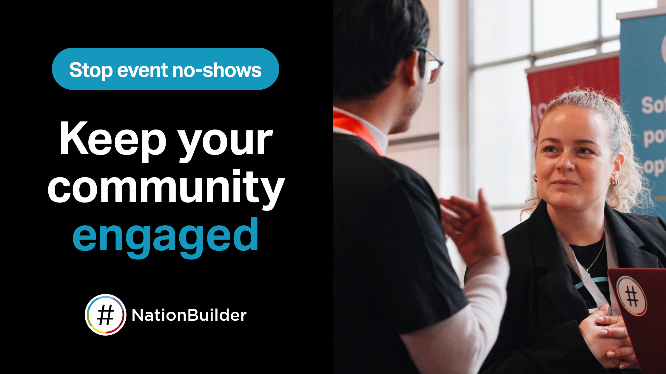 A NationBuilder graphic featuring an organizer speaking with a supporter at a community event, with text reading "Stop event no-shows: Keep your community engaged.