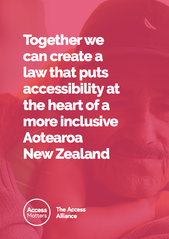 Booklet Cover - Together we can create a law that puts accessibility at the heart of a more inclusive Aotearoa New Zealand