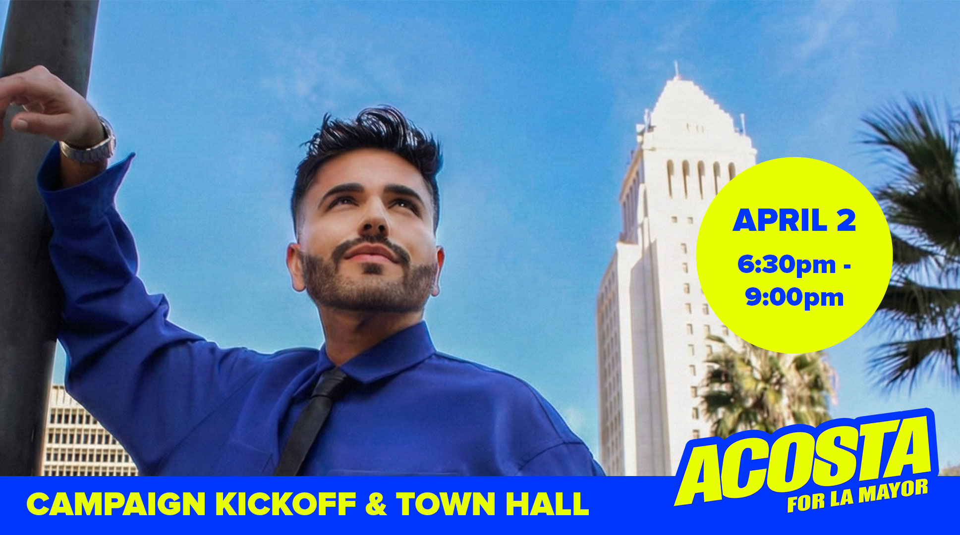 Campaign Kickoff – Acosta for Mayor