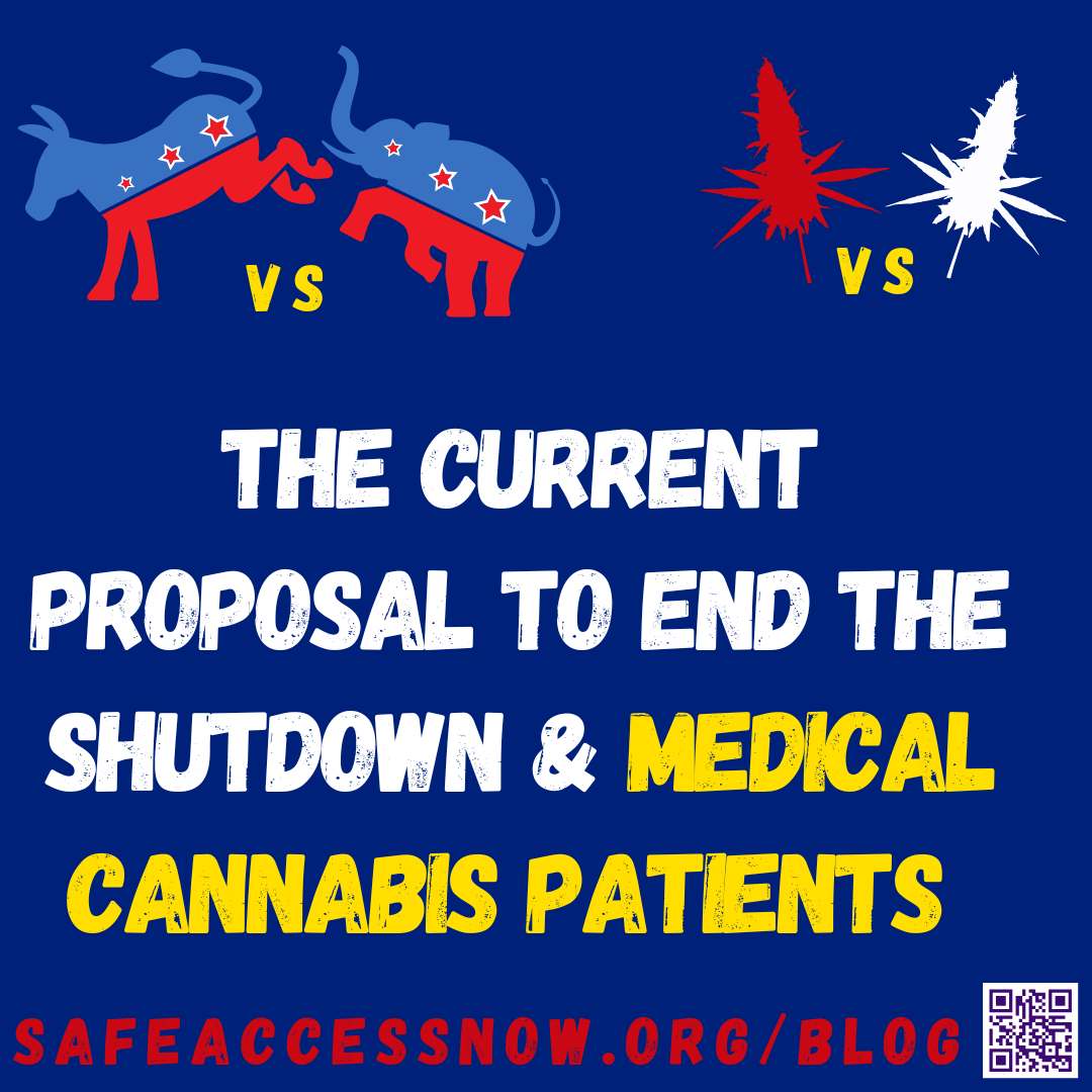 The Current Proposal to End the Shutdown & Medical Cannabis Patients