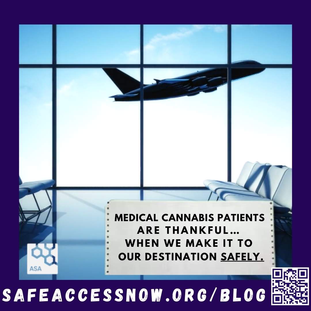 Medical Cannabis Patients Are Thankful… When We Make It to Our Destination Safely
