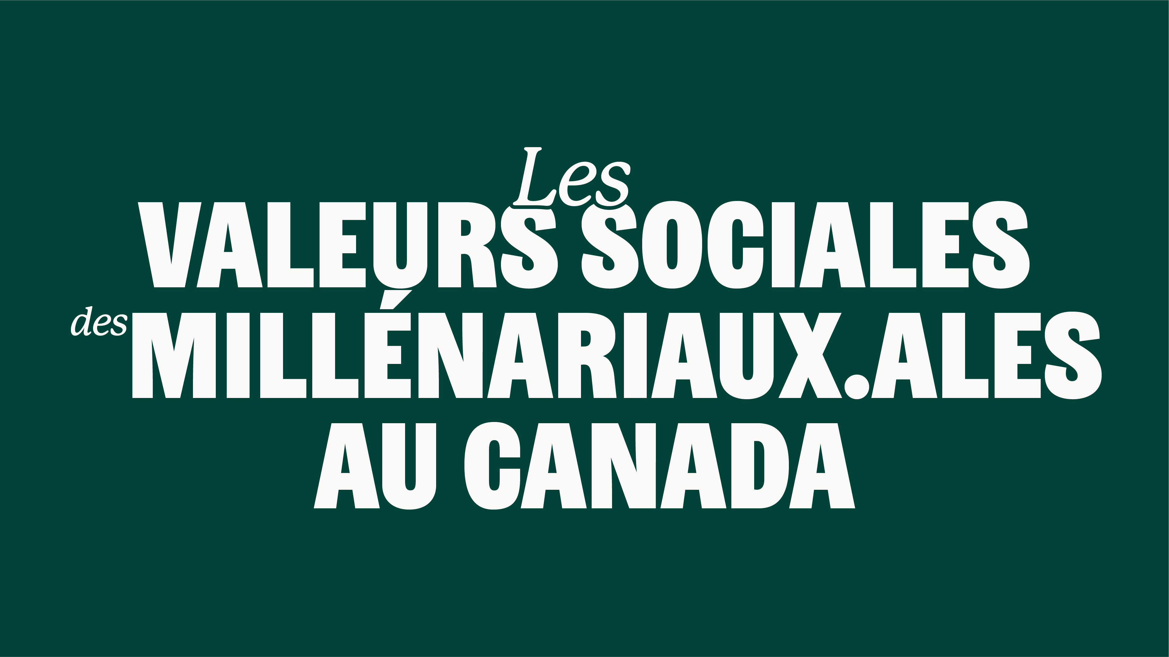 Les valeurs sociales des millénarieux.ales