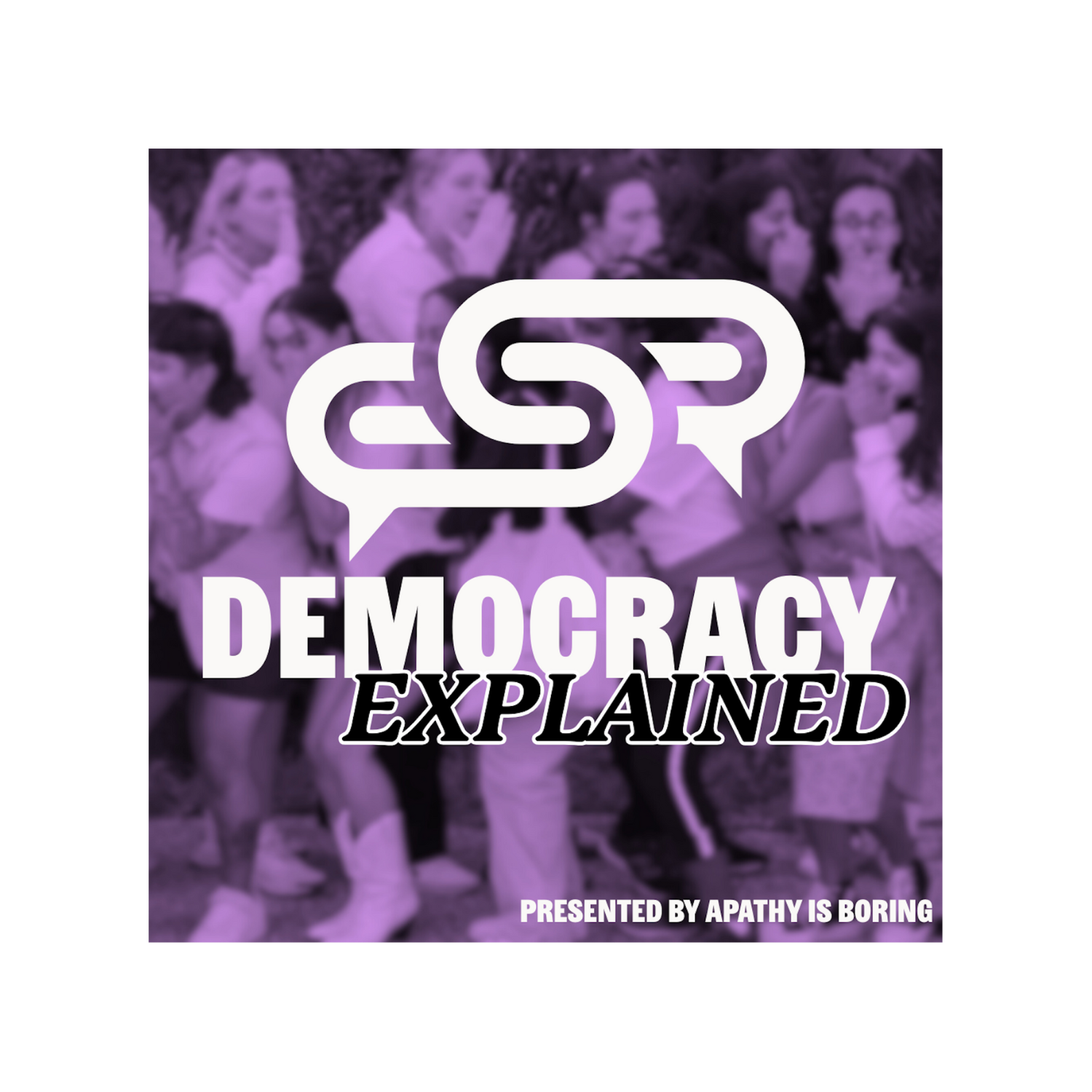 DEMOCRACY, EXPLAINED