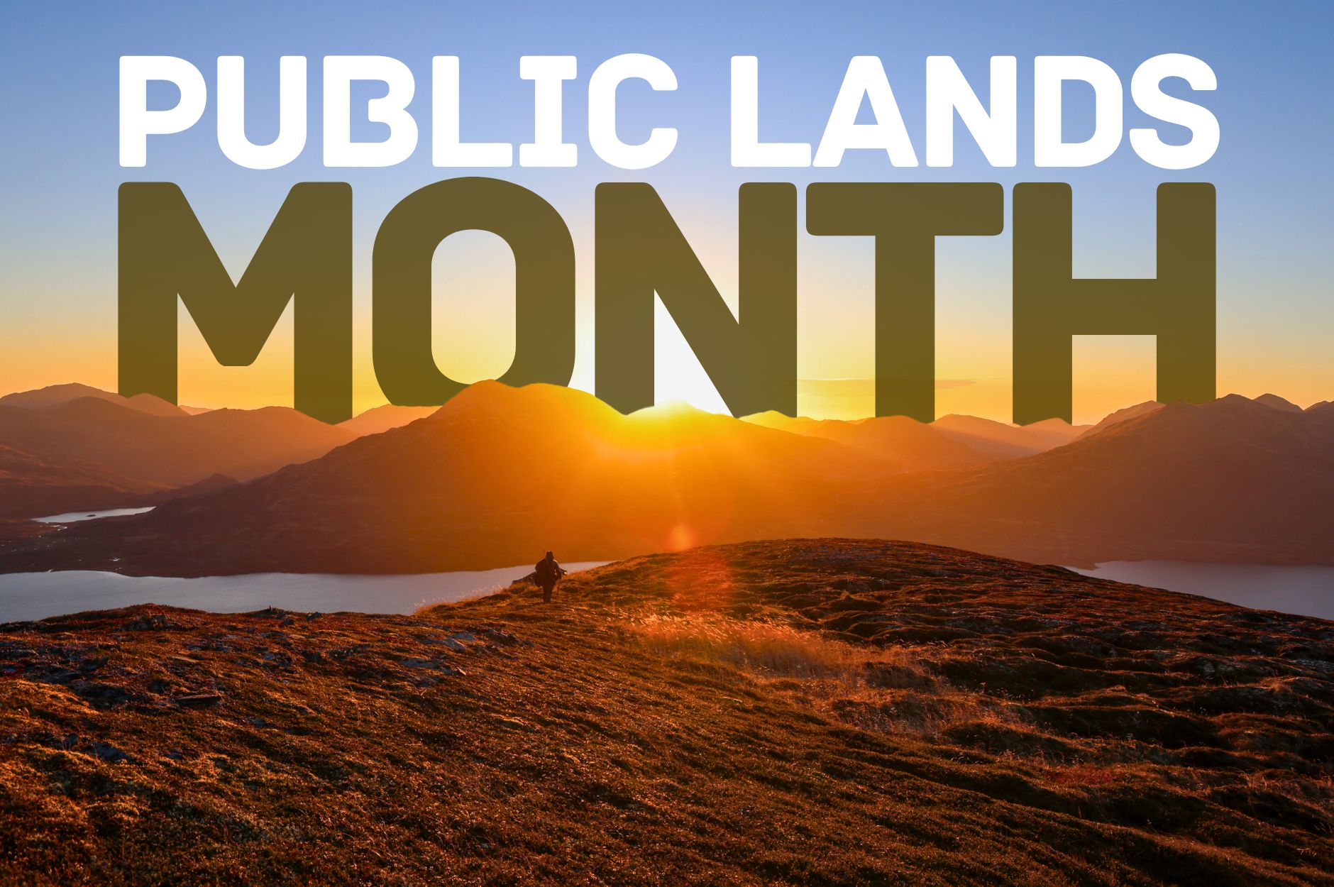 A vista at sunrise with the words "Public Lands Month" in the skyline.
