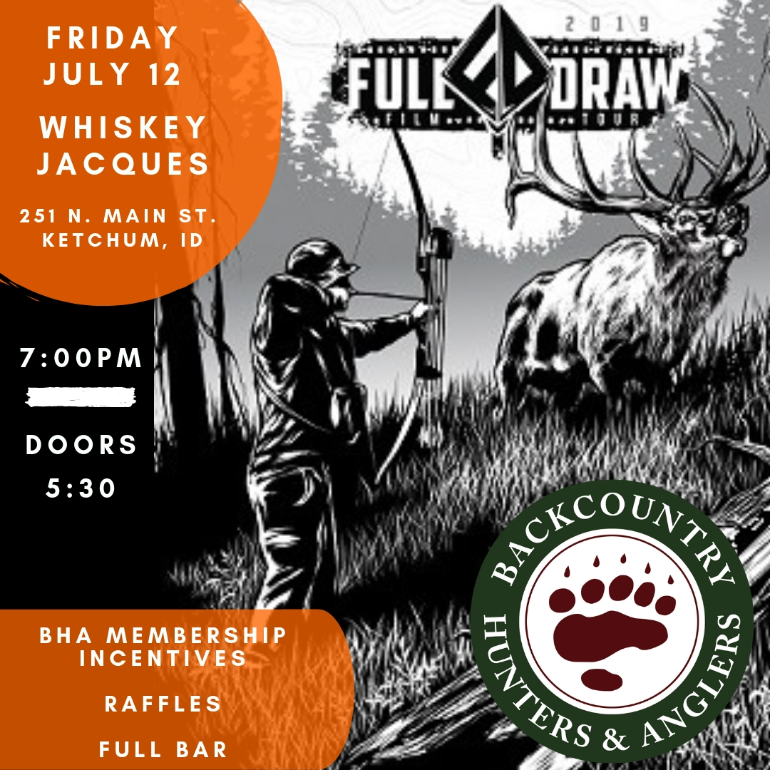 2019 Full Draw Film Tour Ketchum, ID Backcountry Hunters and Anglers