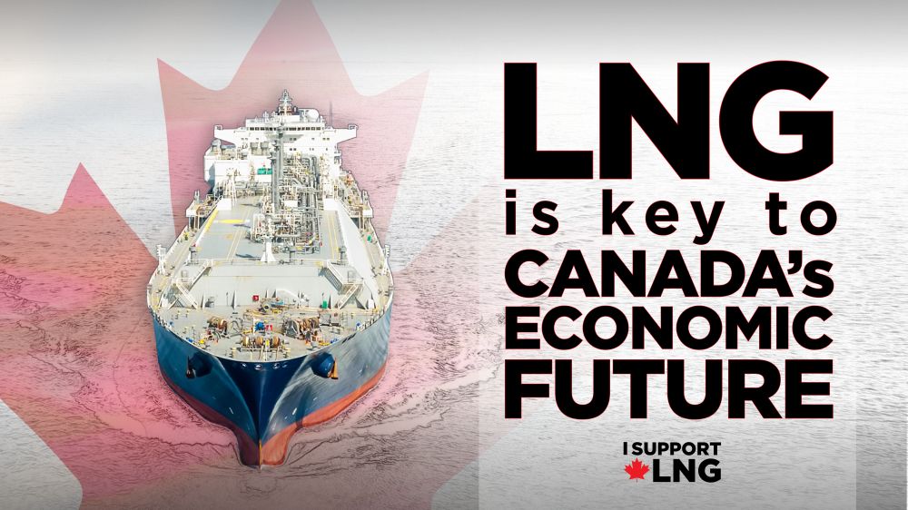 LNG is Key to Canada's Economic Future LNG is Key to Canada's Economic Future