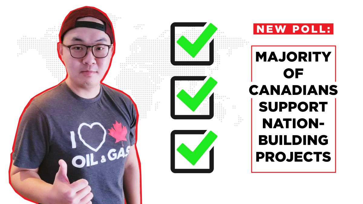 Majority of Canadians Support New Pipelines, Power Lines, Ports, Railways and Roads: POLL