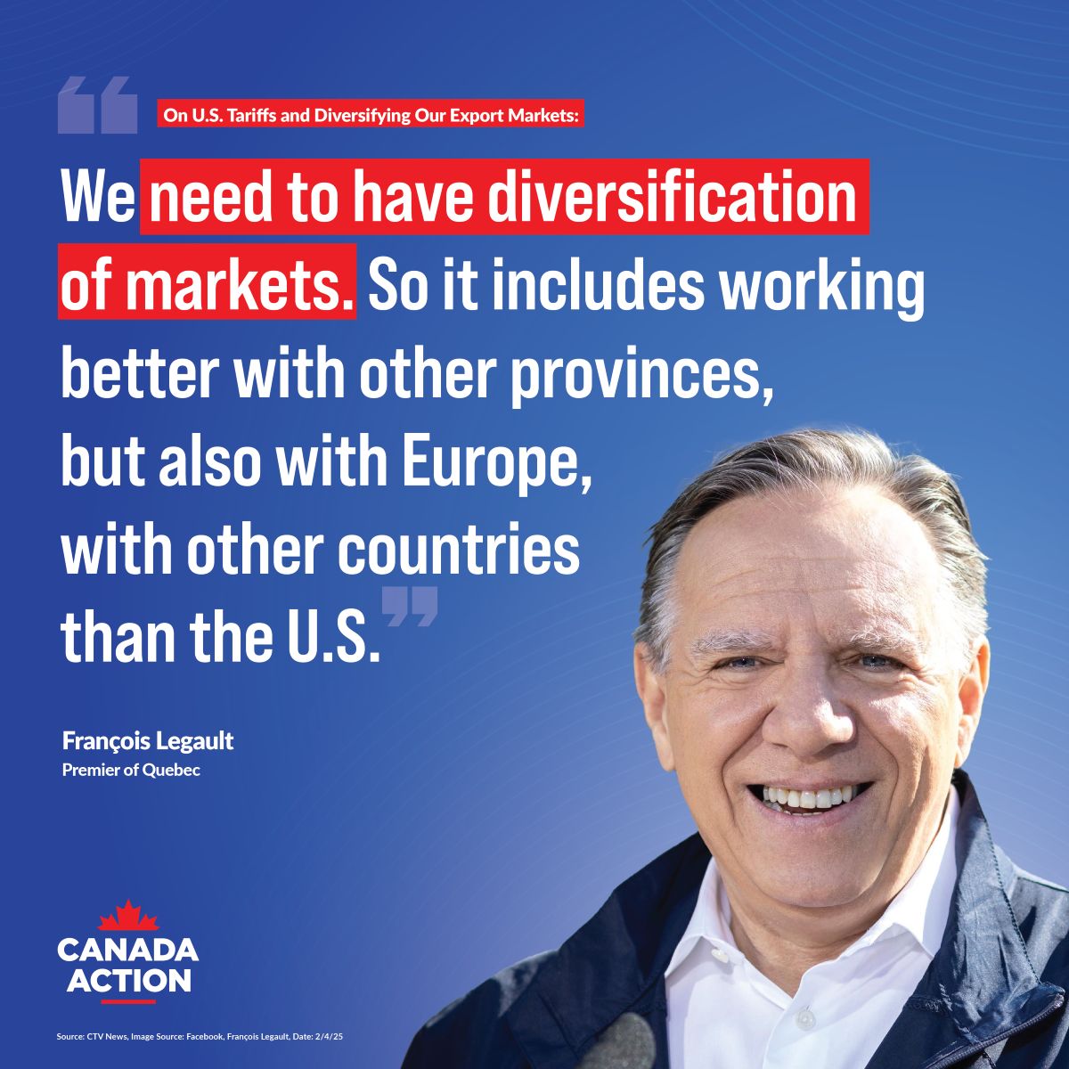 Francois Legault says Canada needs to have diversification of markets to secure economy