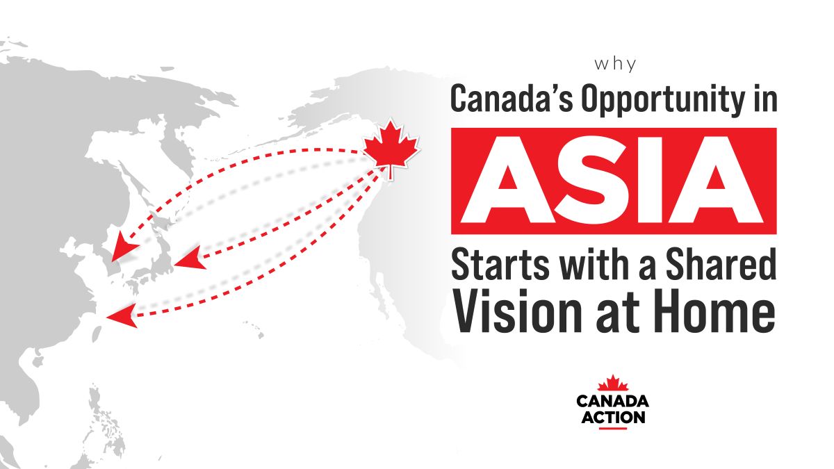Canada's Trade Opportunity in Asia starts with a Shared Vision at Home-01