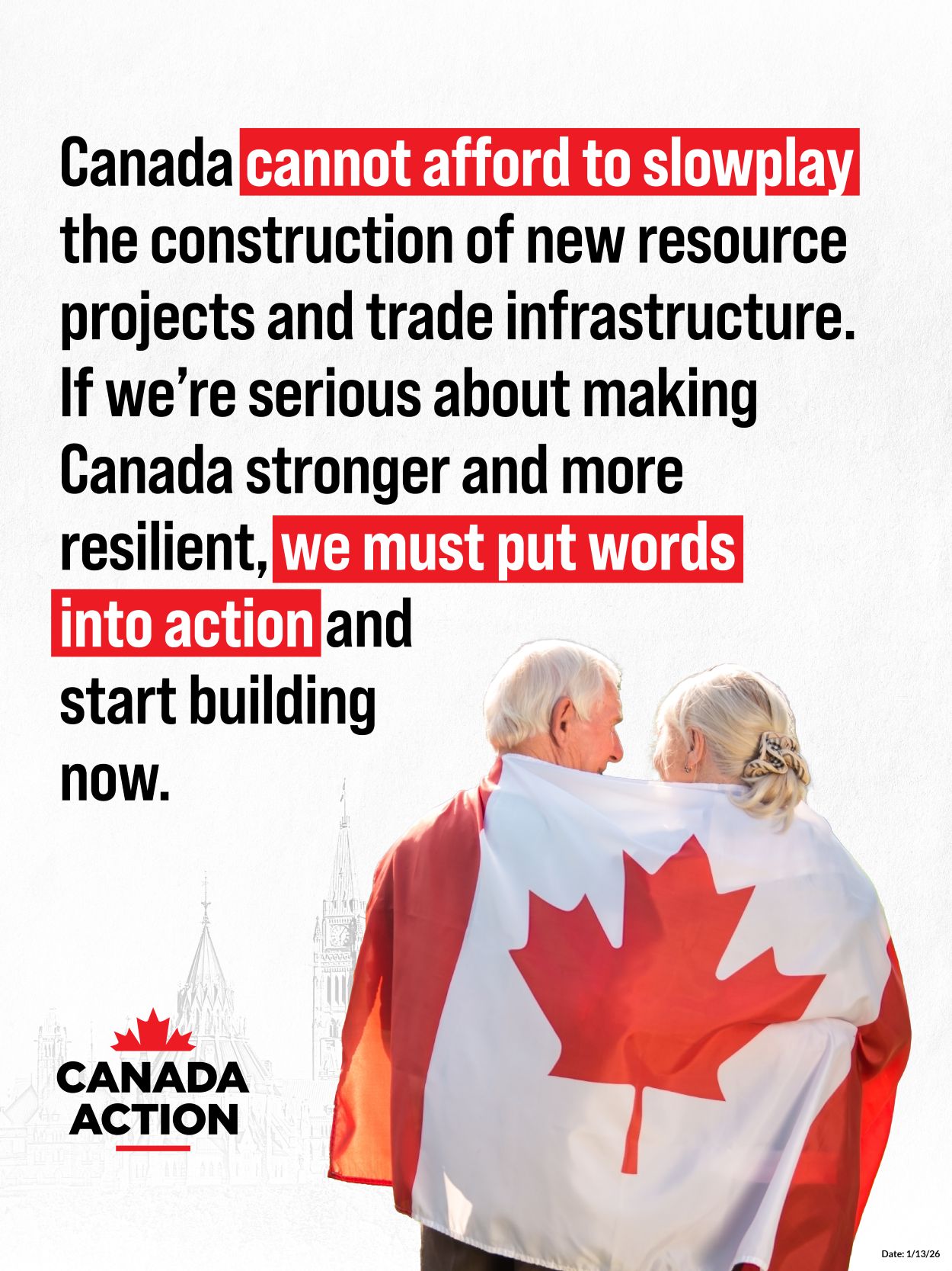 Canada cannot afford to slowplay new major projects --- we must build now