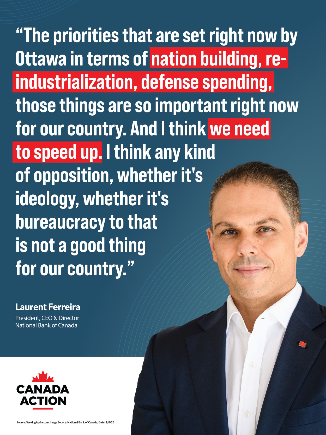 Laurent Ferreira - PResident and CEO of National Bank of Canada says Canada must develop resources and trade infrastructure and build big projects