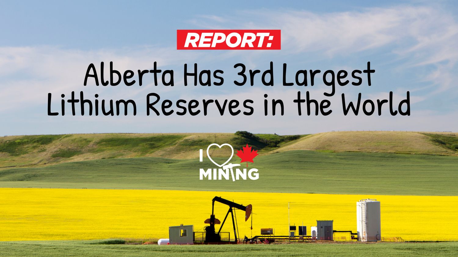 Alberta has third largest lithium reserves in the world