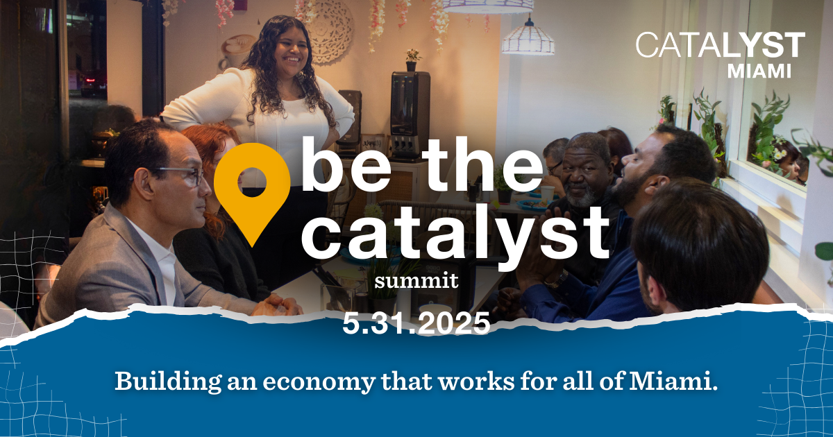 Be The Catalyst Summit Catalyst Miami