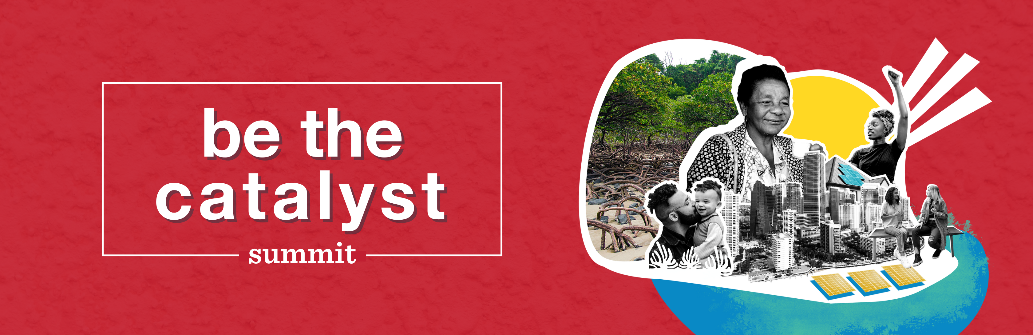 Be the Catalyst Summit