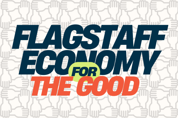 Words Flagstaff Economy for the Good on a background of a repeated pattern of four interlocked hands.