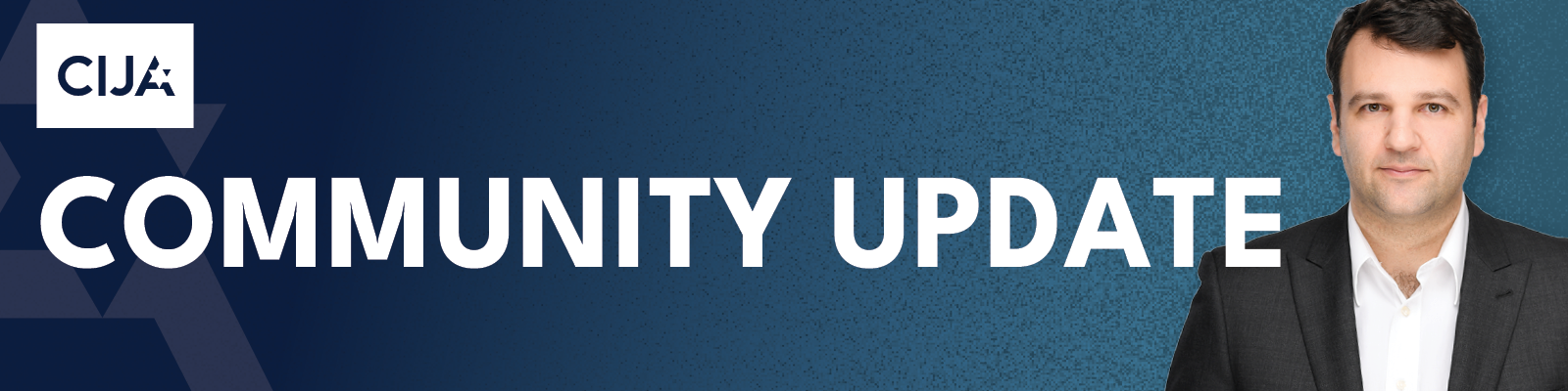 Noah Shack, CIJA CEO Community Update