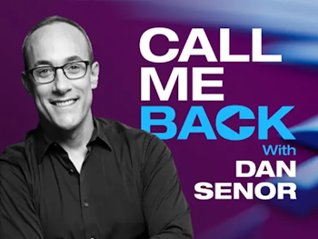 Dan Senor, Call Me Back