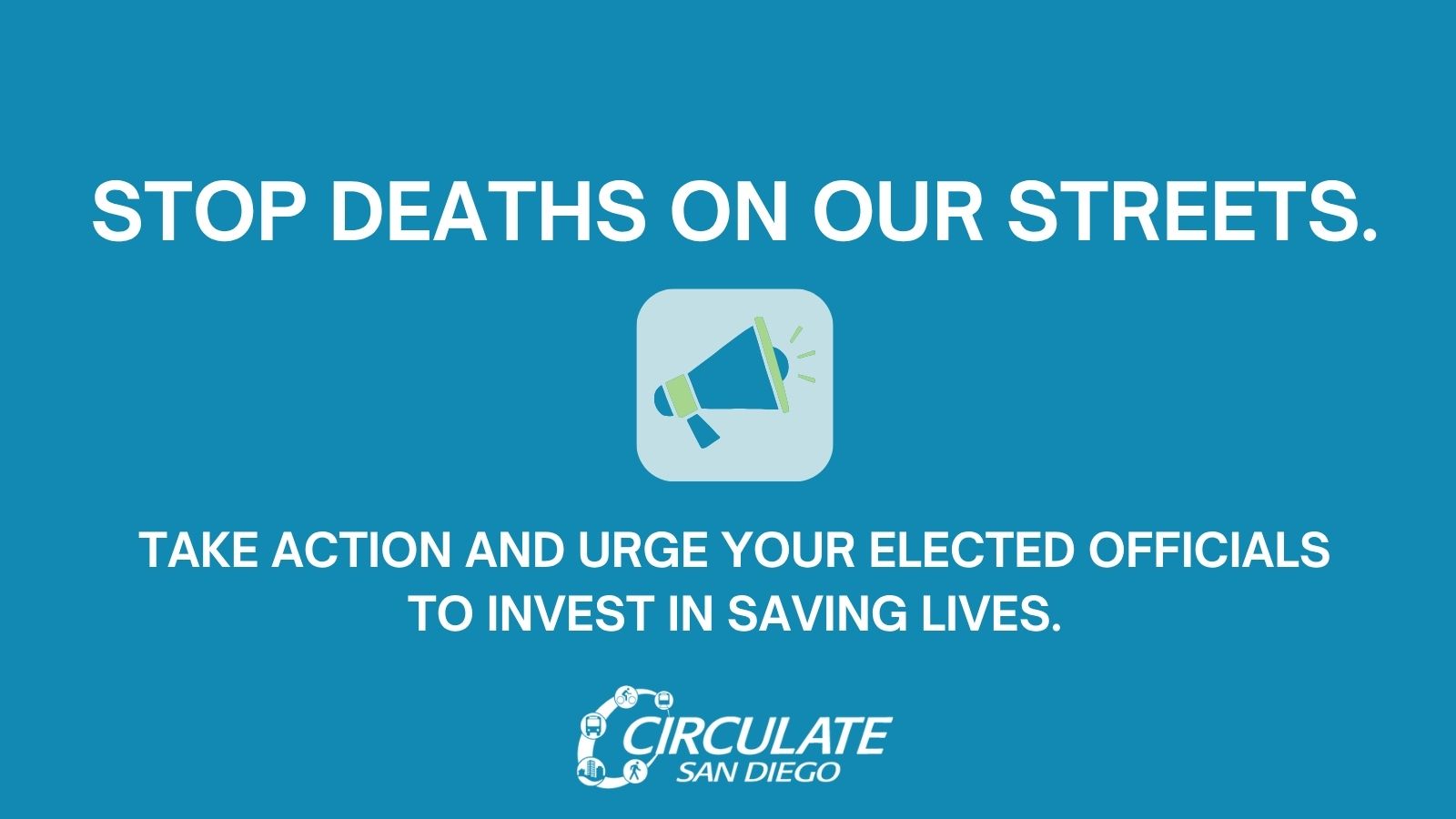 Action Alert: Stop Deaths on Our Streets