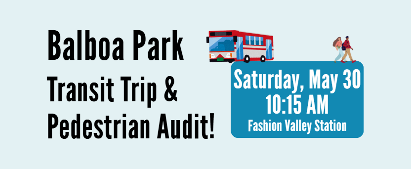 Balboa Park Transit Trip & Pedestrian Audit