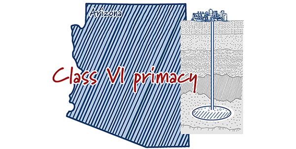 EPA + Arizona advancing Class VI wells