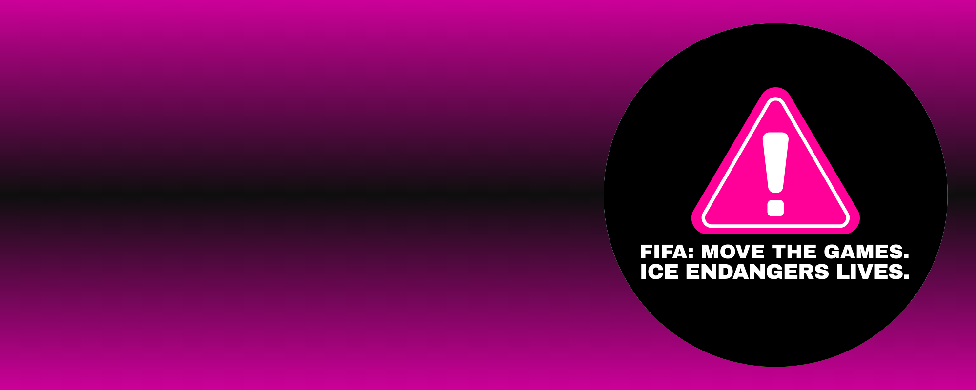  Sign the petition to FIFA President Gianni Infantino demanding that FIFA move all World Cup 2026 matches out of the United States.