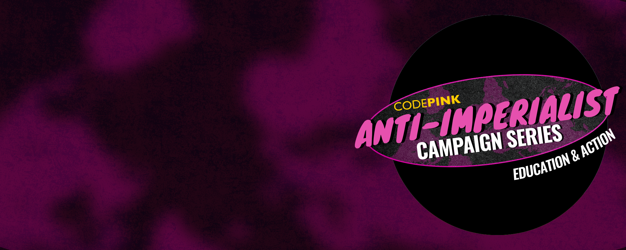 Jump Into Action With Our Anti-Imperialist Campaign Action Series!