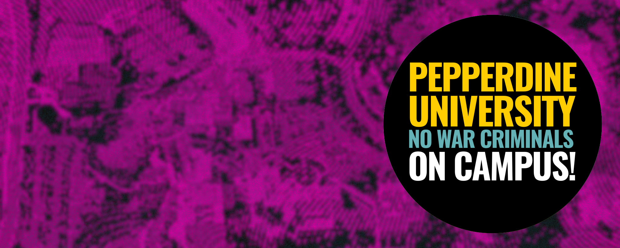 Tell Pepperdine University: No War Criminals on Campus!
