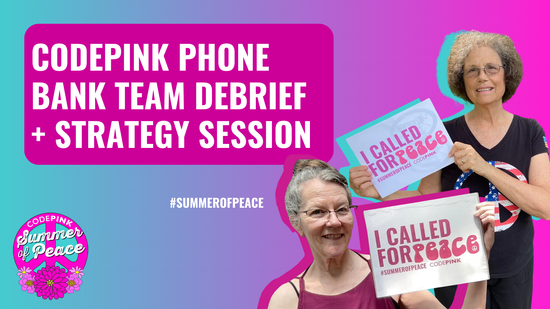 CODEPINK Phonebanker Debrief Call + Strategy Session - CODEPINK - Women ...