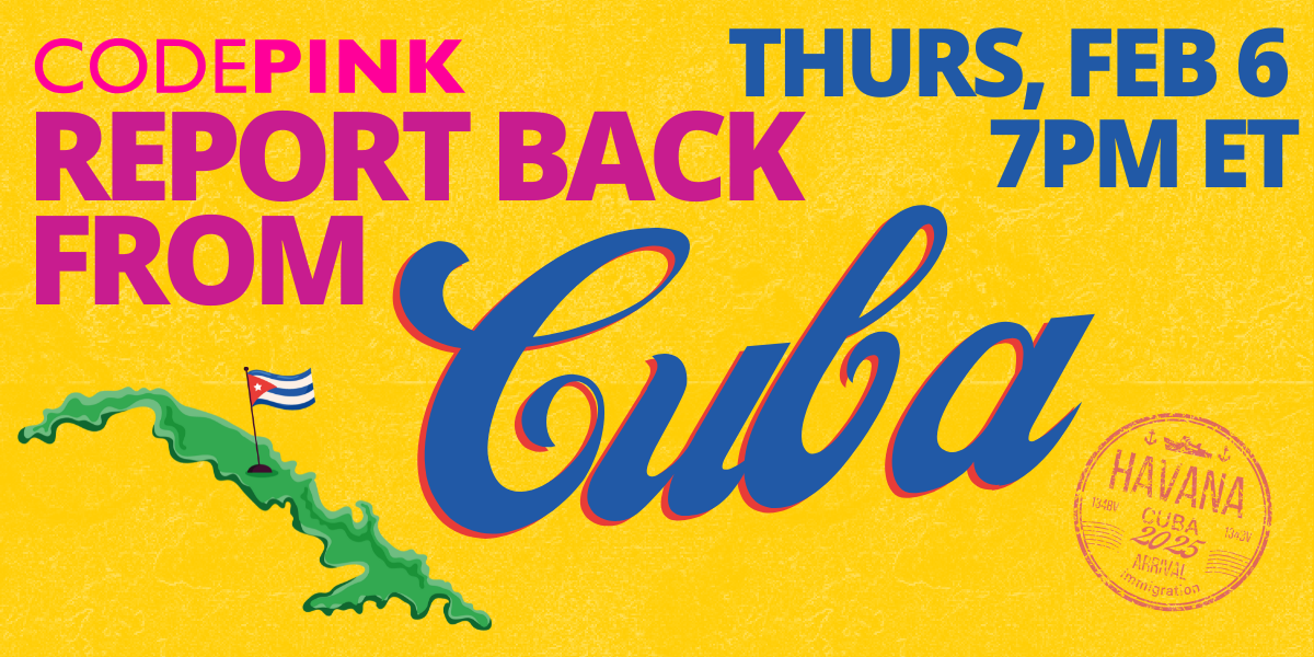 From Cuba with Love: Report back from Cuba Delegation 2025 - CODEPINK ...