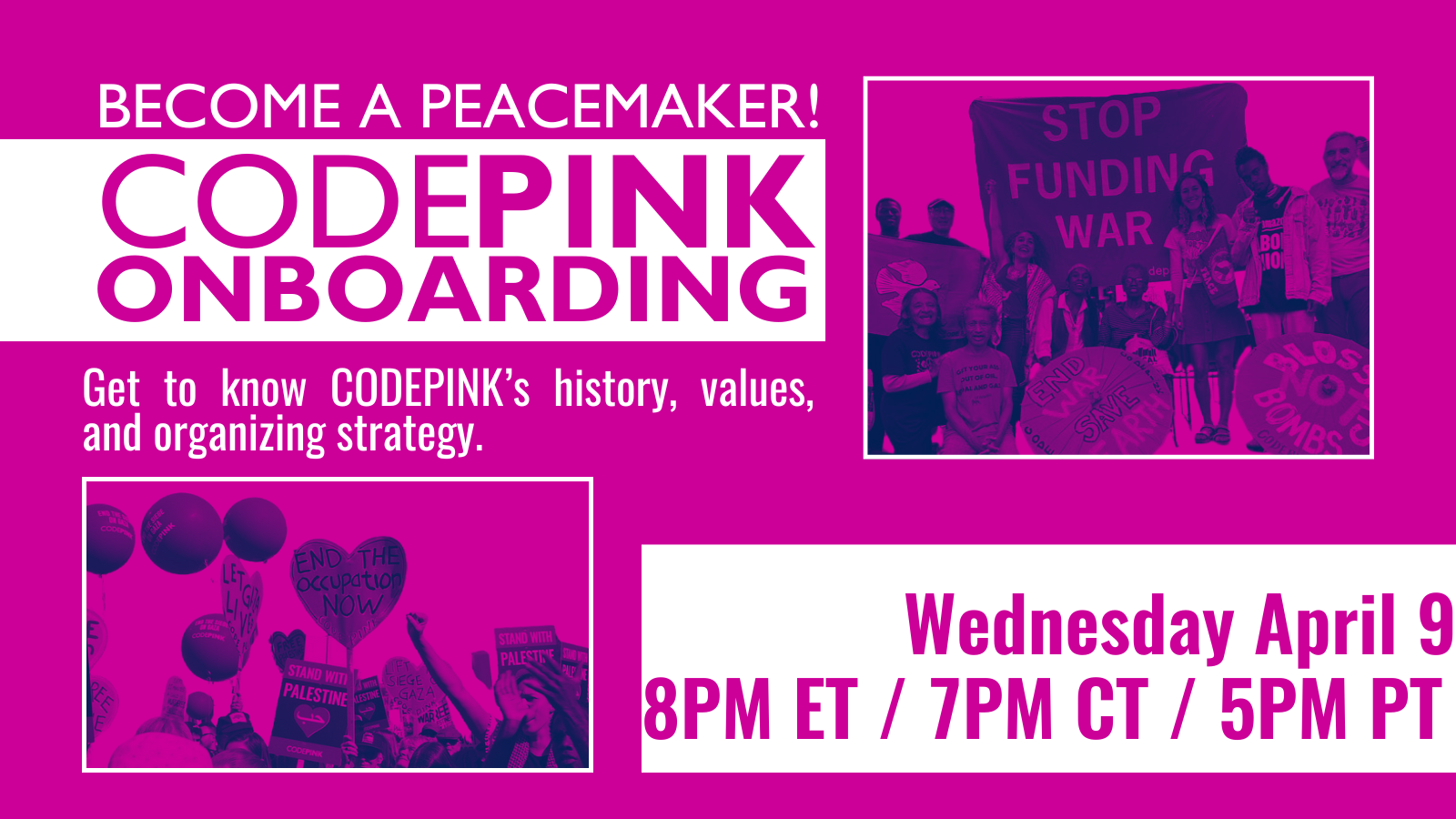 CODEPINK New Organizer Onboarding - April - CODEPINK - Women for Peace