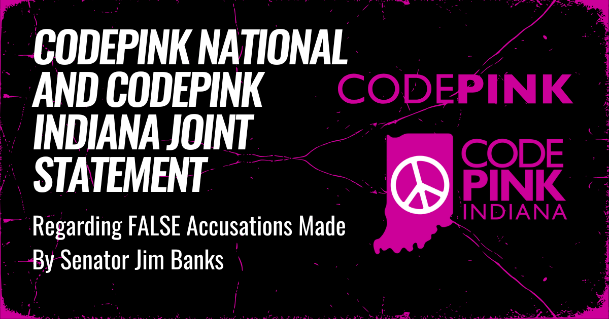 Joint Statement From CODEPINK and CODEPINK Indiana Regarding Sen. Jim ...