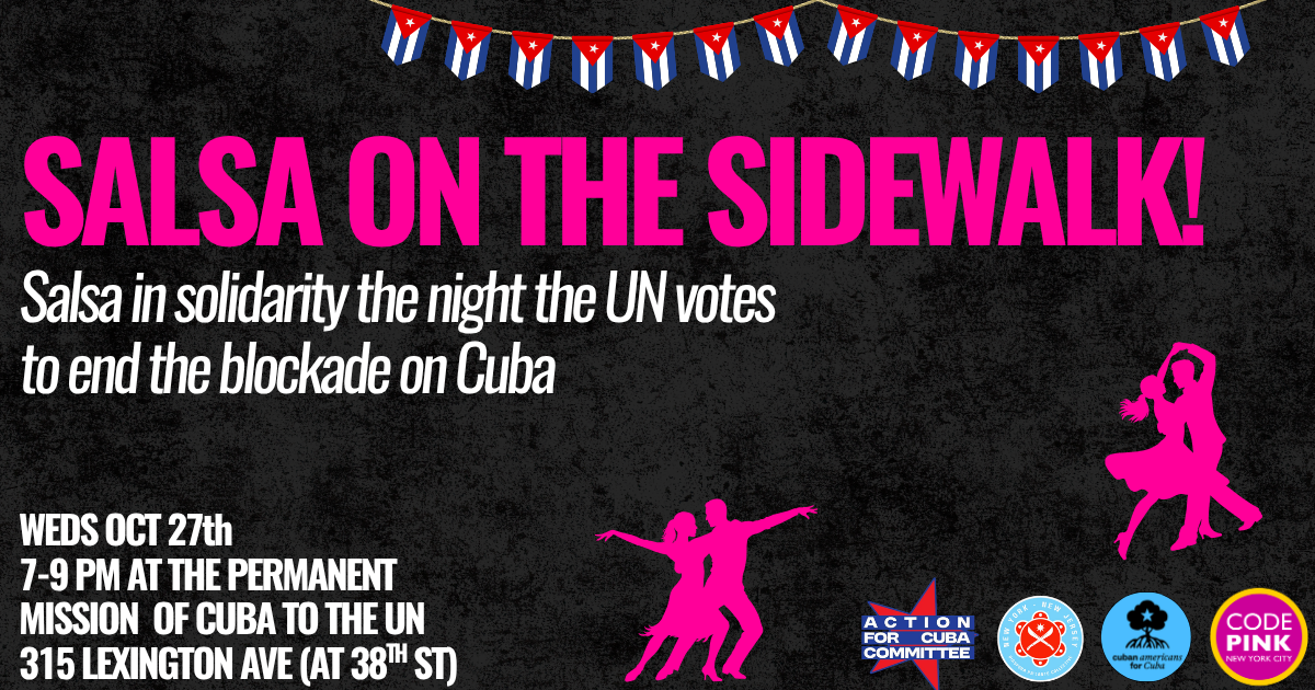 'Salsa on the Sidewalk' Cuba Solidarity Event Set for NYC - CODEPINK ...