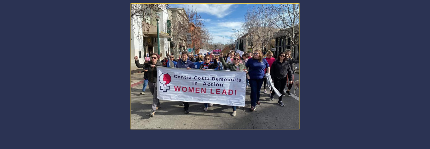 Marching with Contra Costa Democrats for Women’s Issues