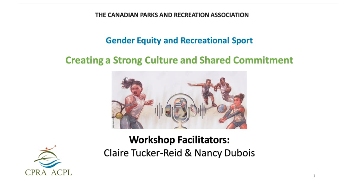 Gender Equity and Recreation Workshop #1 — Creating a Strong Culture and Shared Commitment