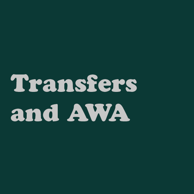 Transfers and AWAs