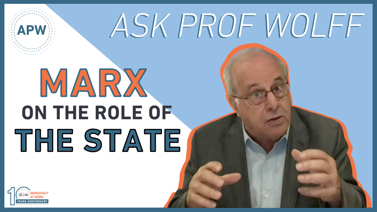 ASK_PROF_WOLFF_Marx_on_State.png
