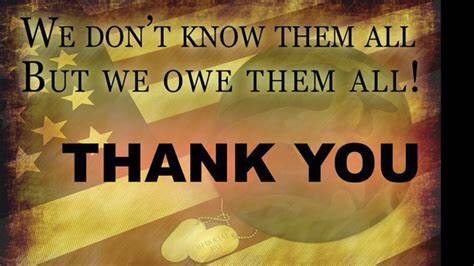 We don't know them all but we owe them all THANK YOU