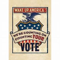 Wake_Up_American_We're_Counting_on_Counting_YOUR_vote.jpg