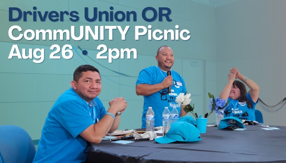 Drivers Union OR CommUNITY Picnic Aug 26 2pm