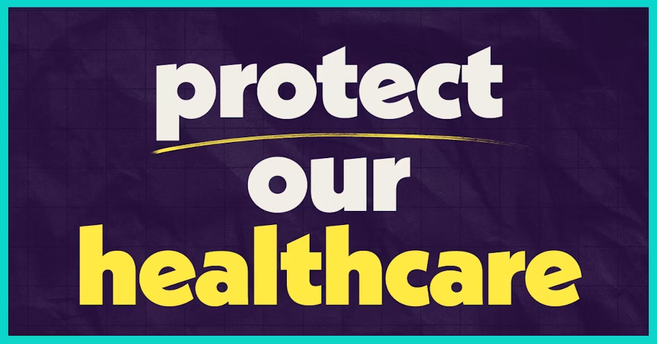 Protect Our Healthcare