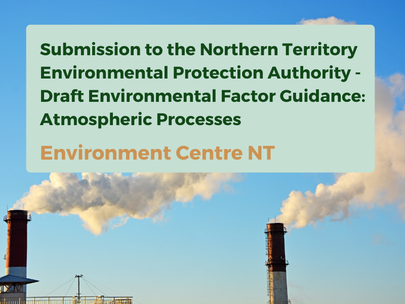 Submission to NT EPA Draft Environmental Factor Guidance Atmospheric