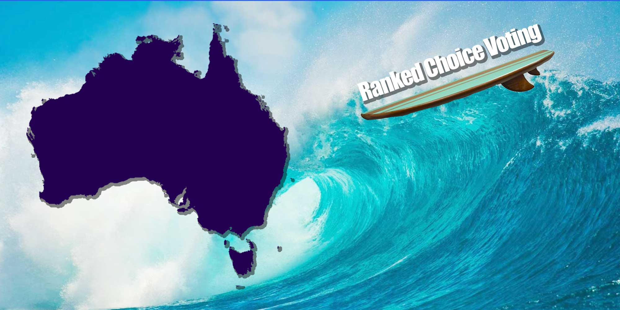 Australia elections: the land down under comes out on top thanks to ranked choice voting