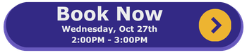 Book now for Wednesday, October 27th at 2PM