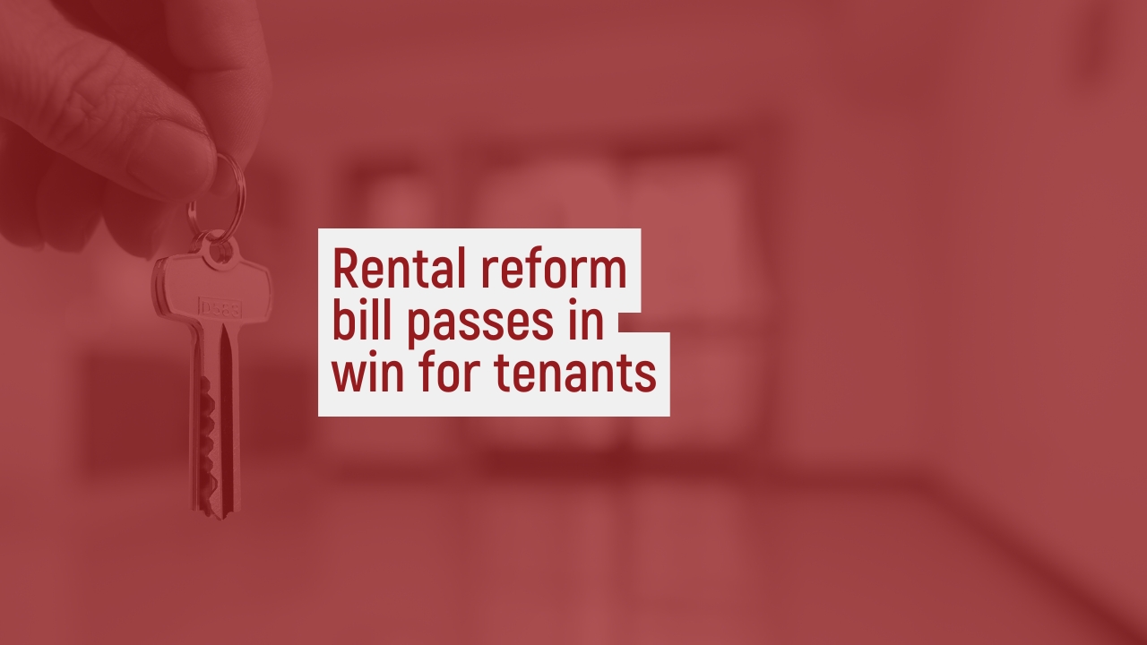 Rental reform bill passes in win for tenants