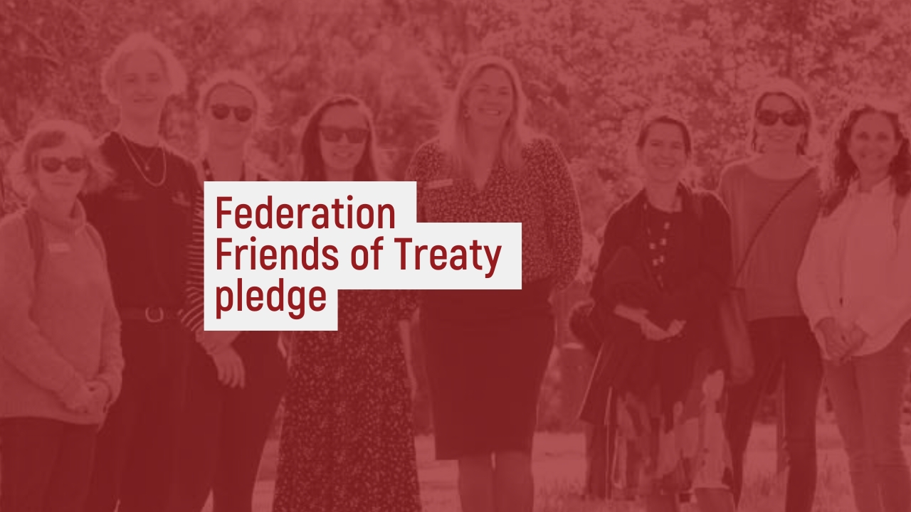 Federation Friends of Treaty Pledge - Federation of Community Legal Centres