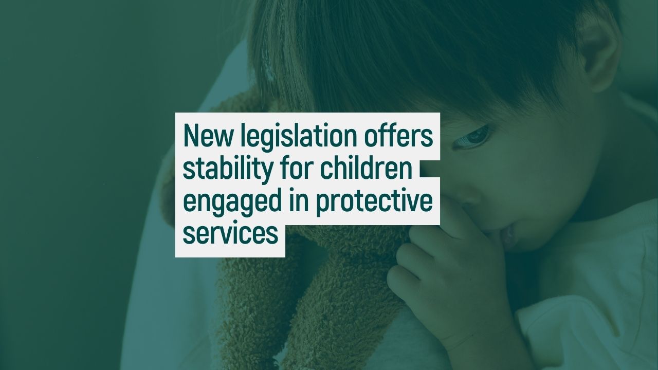 Reunification of families is always the preferred outcome for children. New legislation could strengthen pathways for bringing families back together.